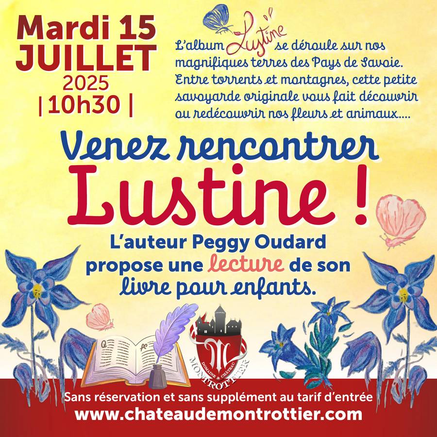 LECTURE livre pour enfants Lustine au Château de Montrottier le 15 07 25